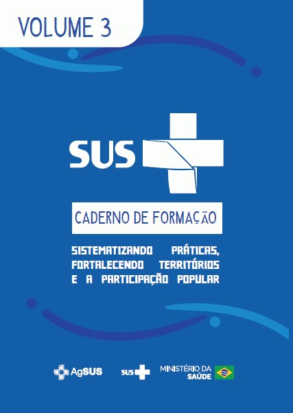 Caderno de Formação - Vol 3 - Sistematizando Práticas, Fortalecendo Territórios e a Participação Popular