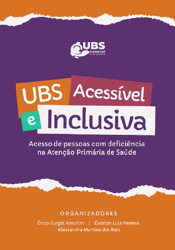 UBS Acessível e Inclusiva: acesso de pessoas com deficiência na Atenção Primária à Saúde